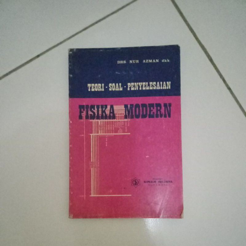 ORI TEORI SOAL PENYELESAIAN FISIKA MODERN