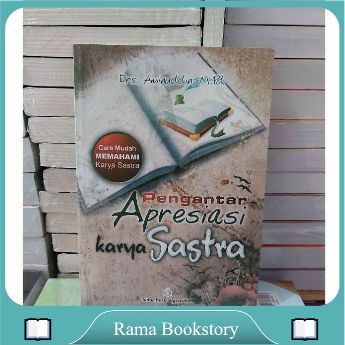 

PENGANTAR APRESIASI KARYA SASTRA BY AMINUDIN