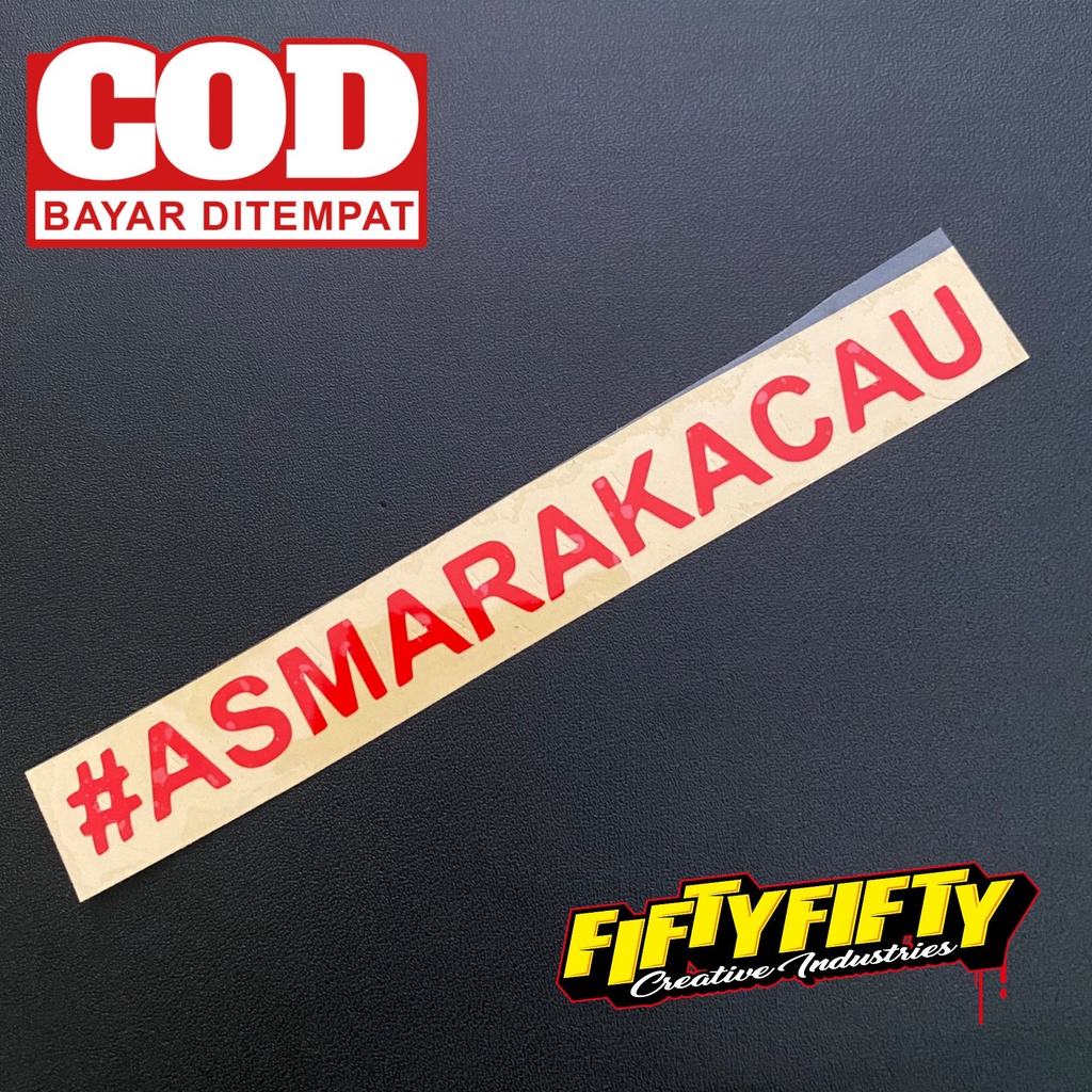 Stiker ASMARA KACAU Stiker Cutting Reflektif Mantul Cahaya