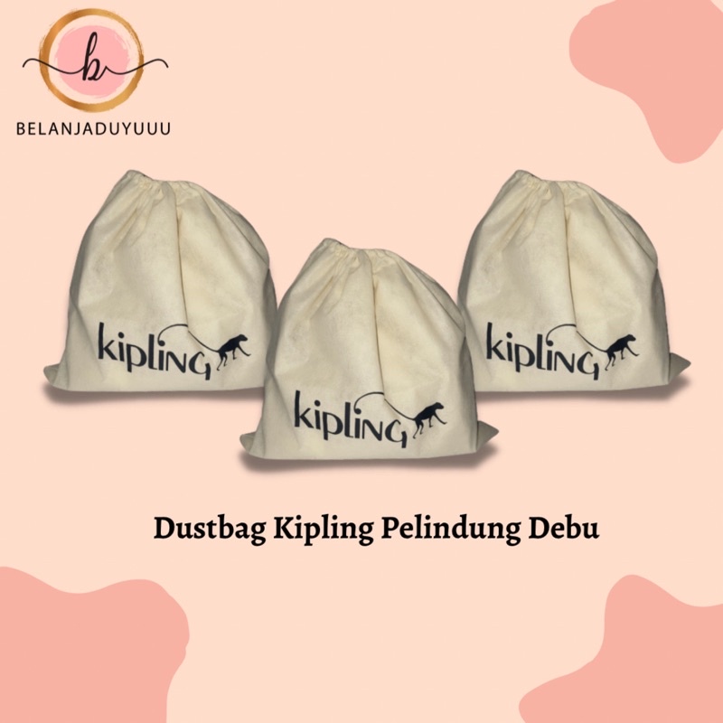 DUSTBAG KIPLING Bahan Spounbun Pengganti Sarung Tas Pelindung Debu Serut Dust Bag DB Branded