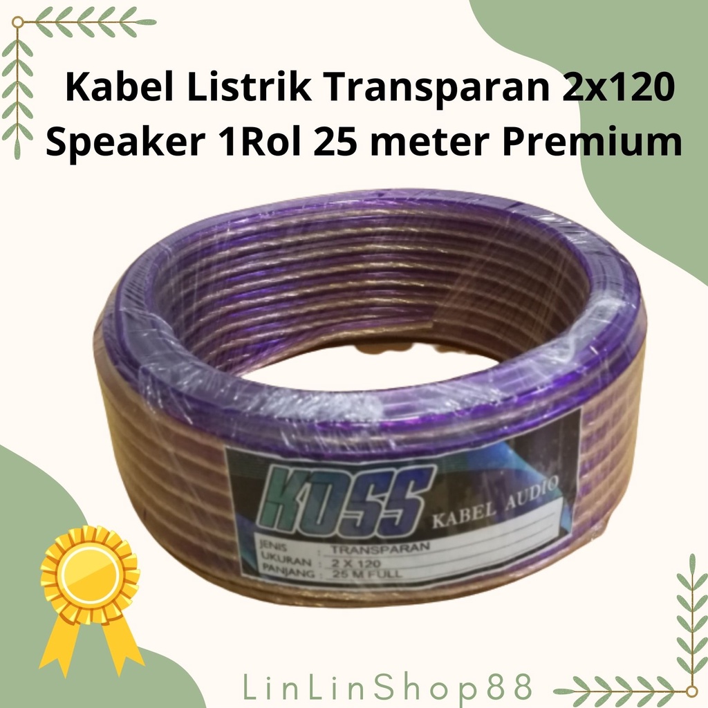 Kabel Listrik Transparan 2x120 Audio speaker 1 roll 25 Meter dan 20 Meter premium