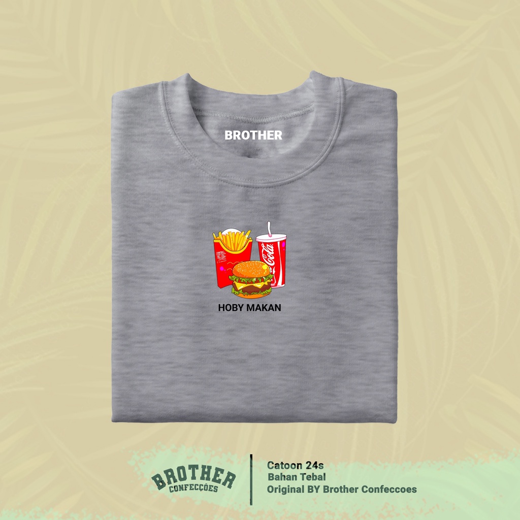 Brother Store Kaos Distro Pria - KAOS COWOK - Kaos Kata Kata - HOBY MAKAN MINUM Premium