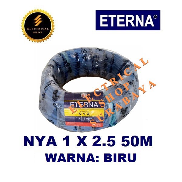 ETERNA KABEL NYA 1X2.5 50M BIRU (HARGA GROSIR) SNI LMK ORIGINAL ORI 1 X 2.5 MM 50 M BLUE