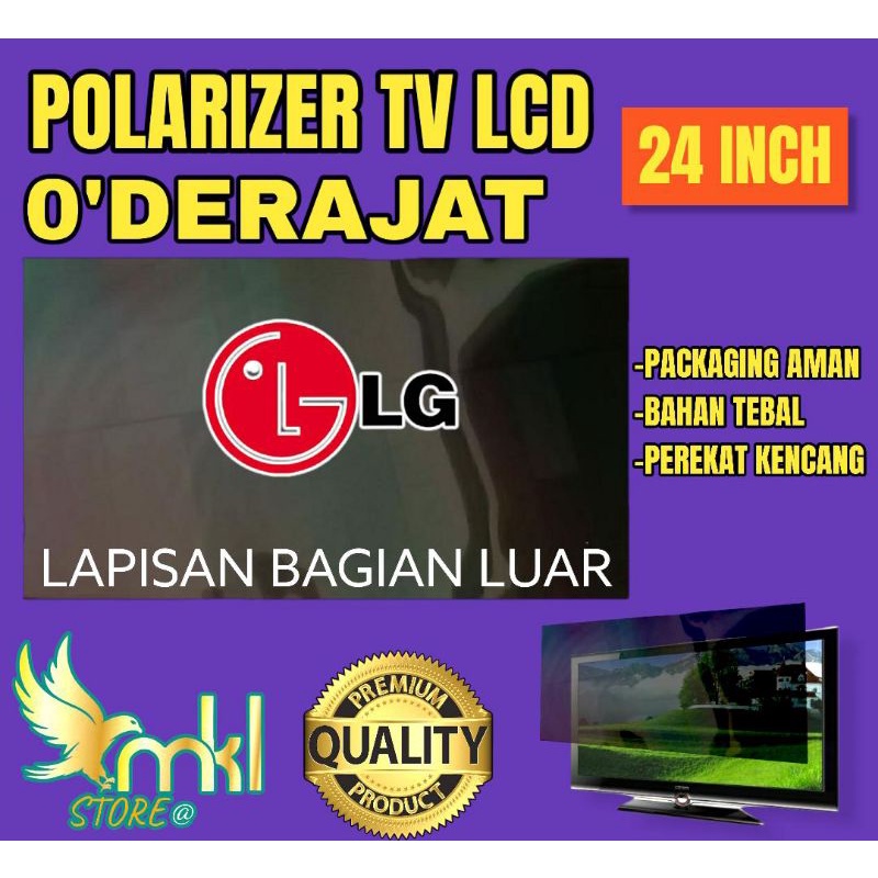 POLARIS POLARIZER TV LCD LED 24" INC O"DERAJAT PELAPIS PLASTIK UNTUK BAGIAN LUAR ATAU DEPAN O"DERAJA