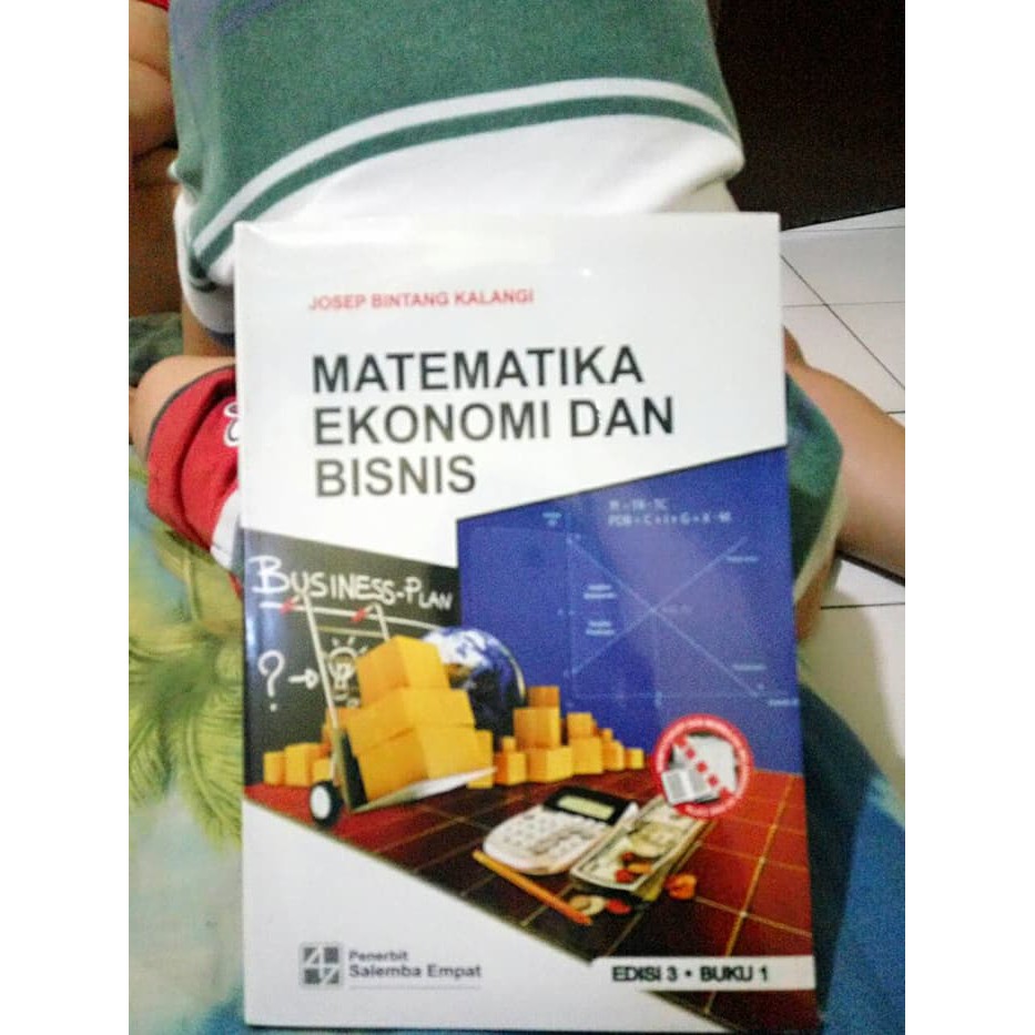 Buku Matematika Ekonomi Dan Bisnis Edisi 3 buku 1 BY. Josep Bintang Kalangi