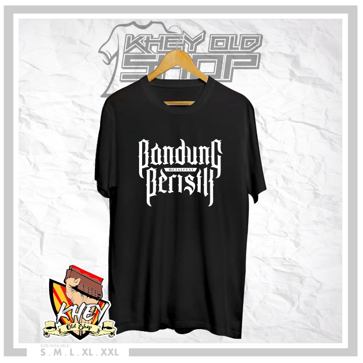 Kaos Baju Distro BANDUNG METALFEST BERISIK Terlaris Termurah - KHEY OLD SHOP