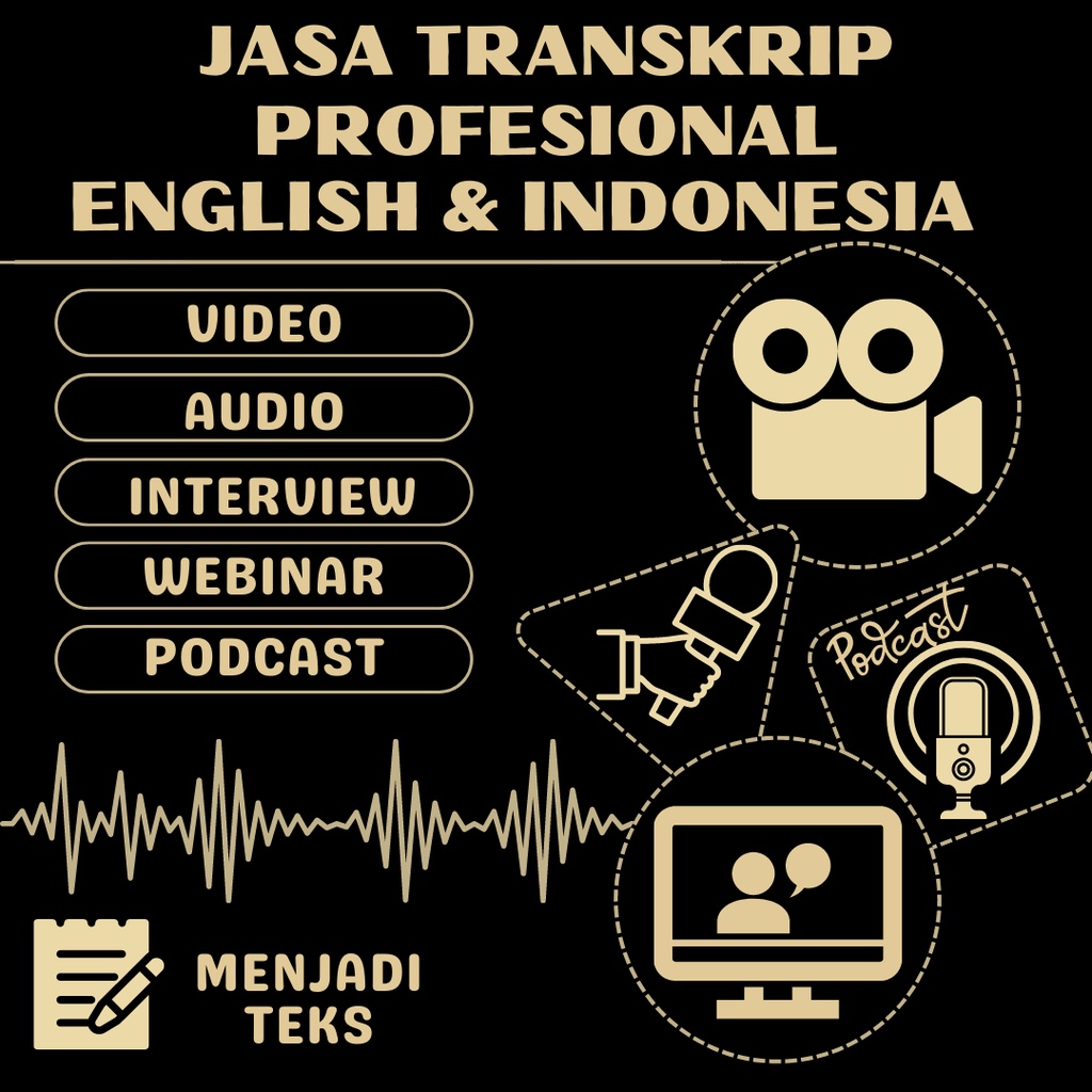JASA TRANSKRIP VIDEO, AUDIO, WAWANCARA INGGRIS / INDONESIA KE DALAM TEKS