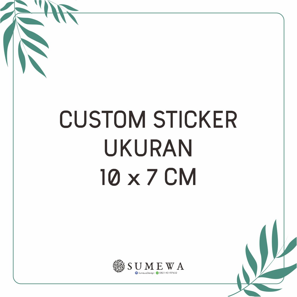 

Custom Sticker Ukuran 10x7 cm
