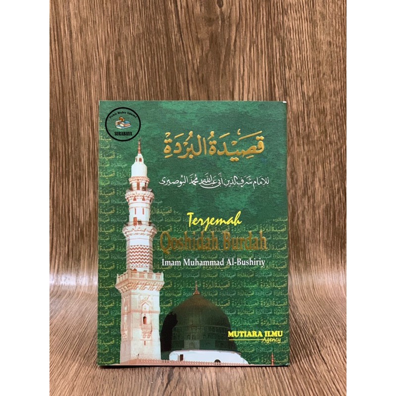 TERJEMAH QOSHIDAH BURDAH Burdah dan Terjemah Terjemah Qosidah Burdah Burdah Lengkap - Mutiara Ilmu A