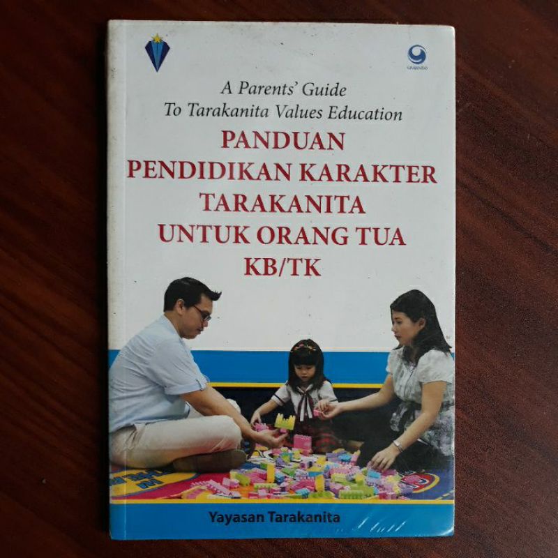 Panduan Pendidikan Karakter Tarakanita Untuk Orangtua KB/TK  .g1