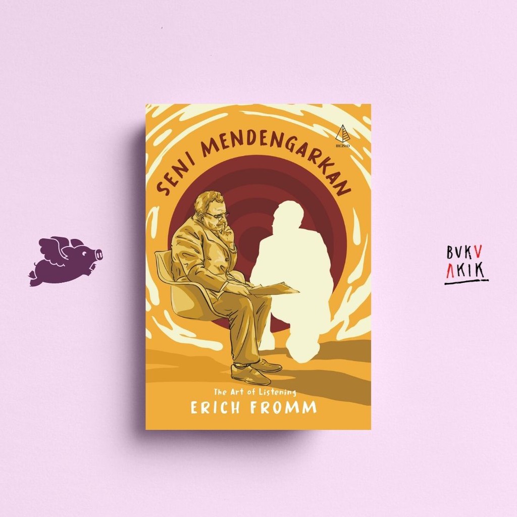 Seni Mendengarkan - Erich Fromm