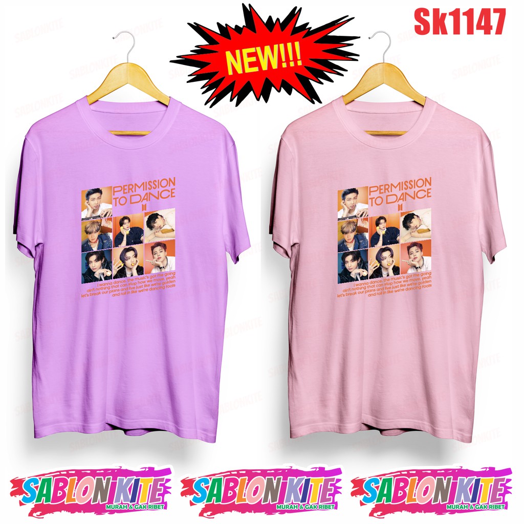 MURAH!!! KAOS KPOP SK1147 PERMISSION TO DANCE FULL UNISEX COMBED 30S