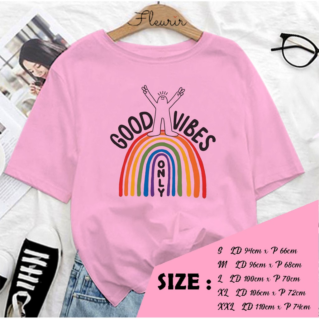 FLEURIR - KAOS GOOD VIBES WANITA DEWASA LENGAN PENDEK TUMBLR TEE UNISEX