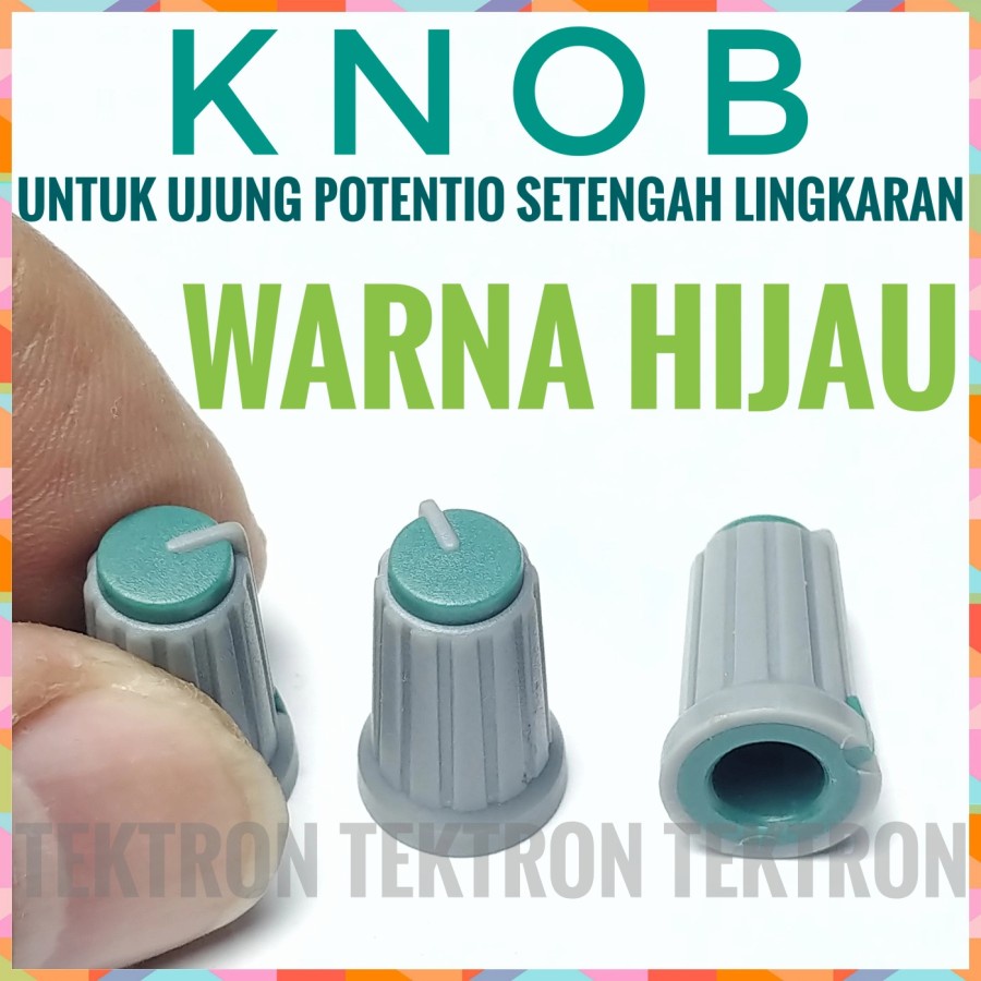 Knob Potentiometer Hijau Knop Potensio Setengah Lingkaran Mixer Power