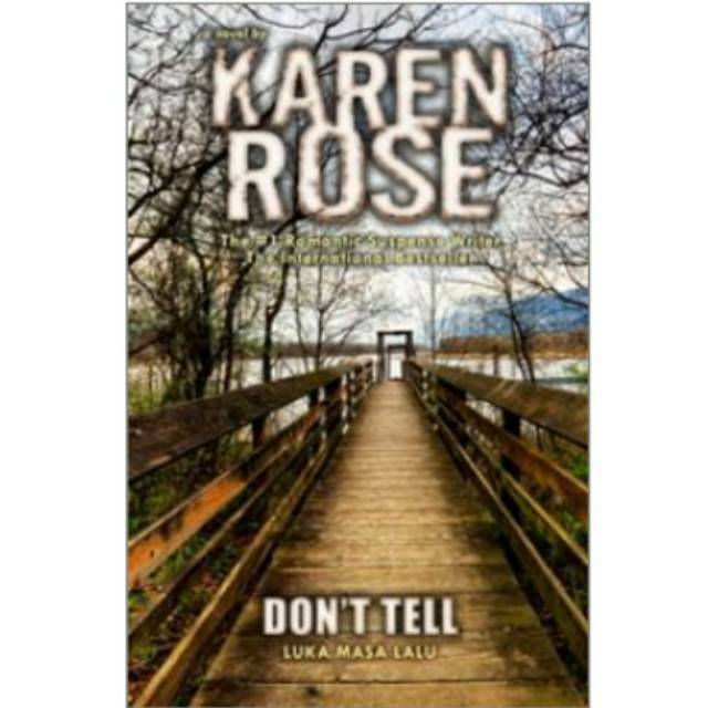 DON'T TELL ~ KAREN ROSE