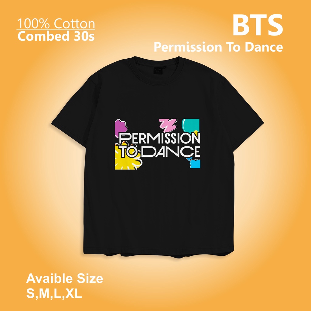 KAOS TSHIRT UNISEX BTS PERMISSION TO DANCE LOGO