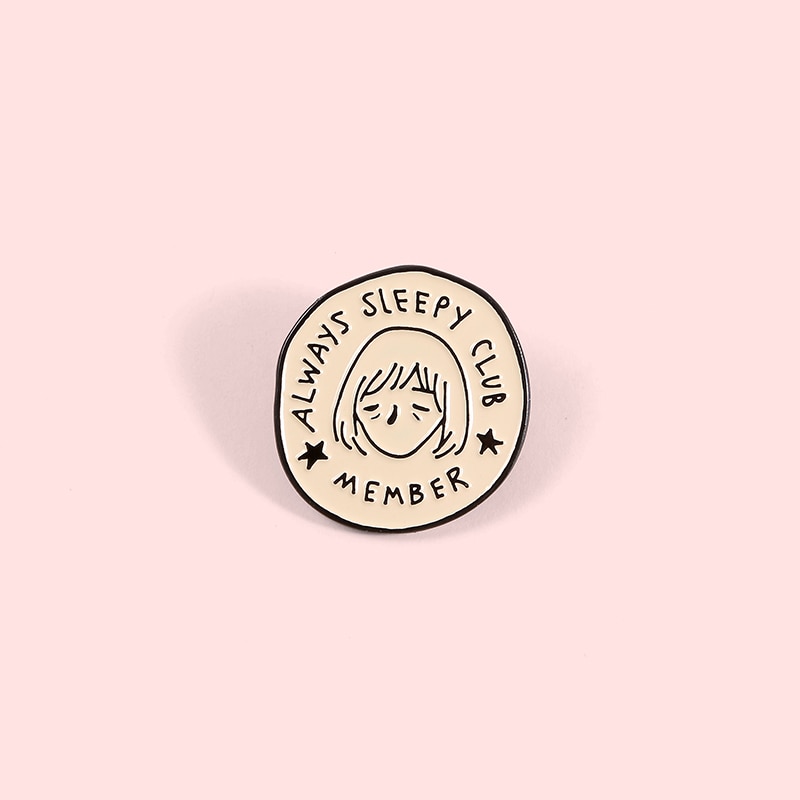 Bros pin Enamel Bentuk Bulat Desain Member Always Sleeping Club Untuk Tas Pakaian