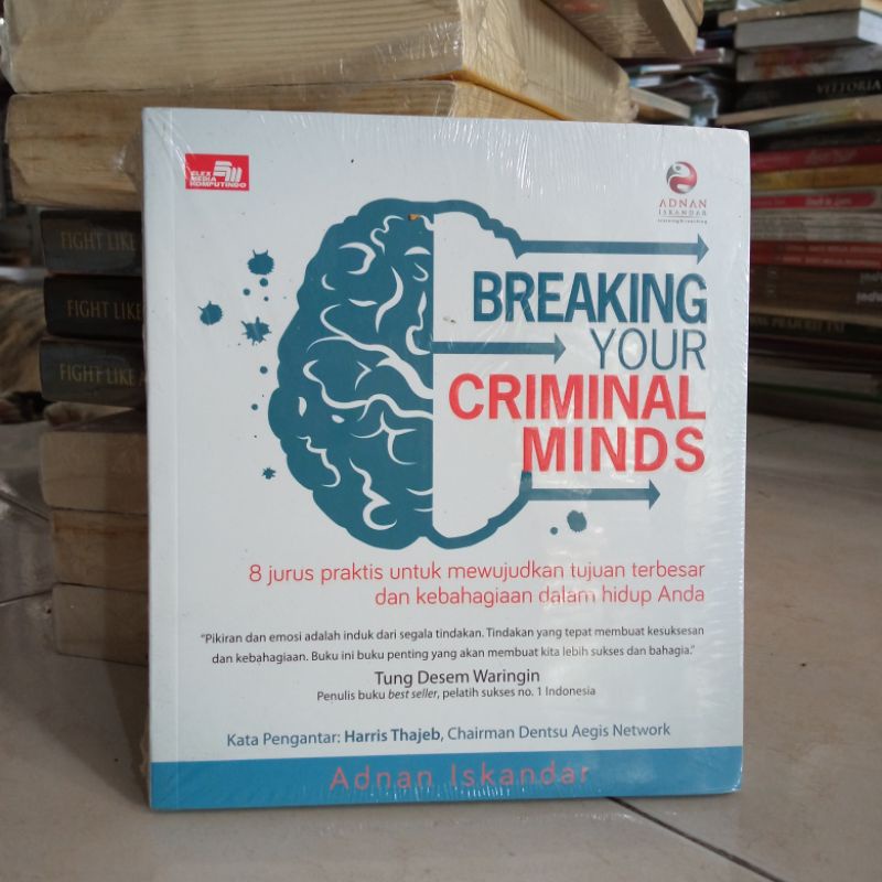 OBRAL BUKU MOTIVASI / PENGEMBANGAN DIRI / INSPIRASI / EVERY MOMENT COUNTS / INSPIRATION FOR WOMAN / PERCAYA DIRI ITU DI PRAKTEK IN / MARKETING ITU DI PRAKTEK IN / ORIGINAL 2c 2e-Breaking your crimin