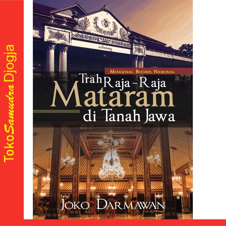 

Buku Mengenal Budaya Nasional "Trah Raja-raja Mataram di Tanah Jawa" - Joko Darmawan