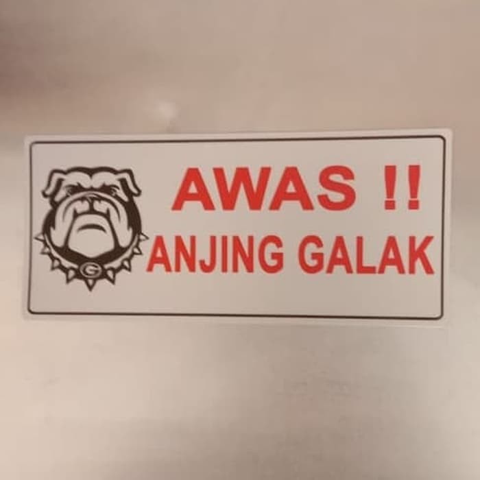 

SIGN LABEL K3 RAMBU SAFETY AWAS ANJING GALAK UK 7X18CM