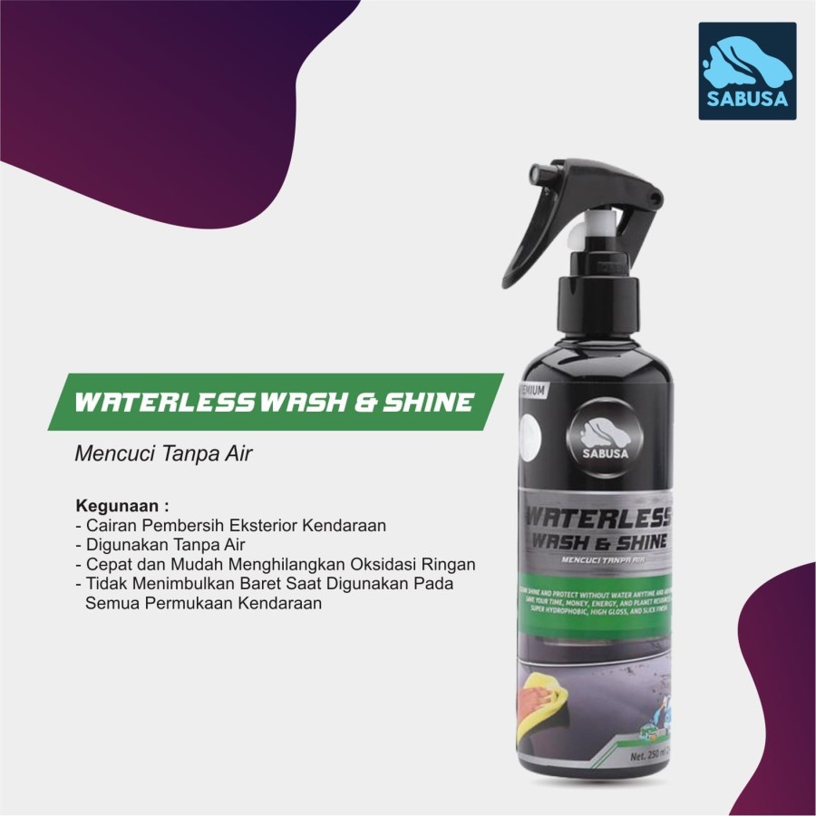 SABUSA Waterless Wash &amp; Shine Cairan Pembersih mobil sepeda motor helm 250ml cuci tanpa air