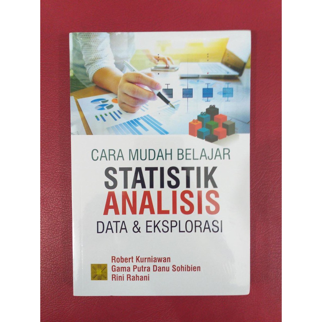 

CARA MUDAH BELAJAR STATISTIK ANALISIS DATA & EKSPLORASI/PTR100327490