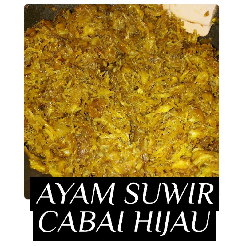 

ayam suwir cabai hijau