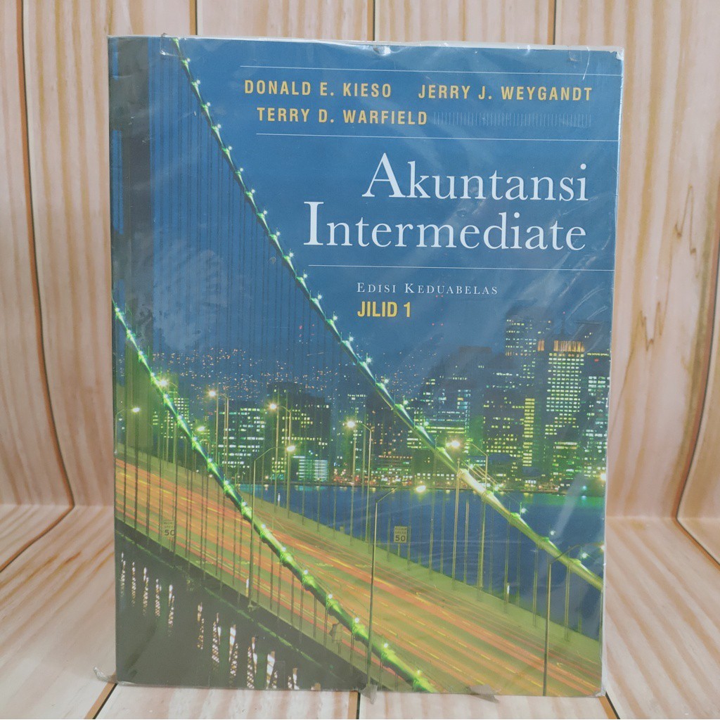 AKUNTANSI INTERMEDIATE EDISI 12 JILID 1 DONALD KIESO, JERRY WEYGANDT ERLANGGA
