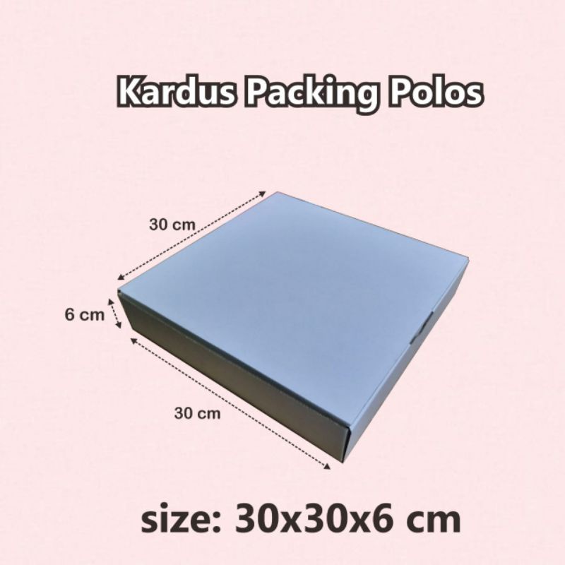 

kardus/box packing polos baru 30×30×6 e flute,packing makanan pizza,roti,barang,aksesoris dll