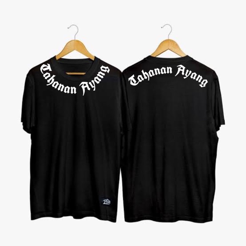 Kaos Tahanan Ayang New Model Distro Tshirt