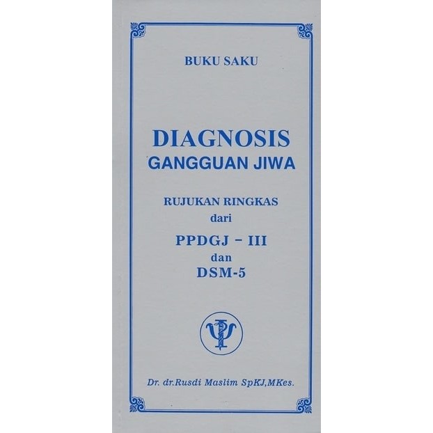 -Buku Kesehatan/Kedokteran- Original Buku Saku Diagnosis Gangguan Jiwa Ppdgj Iii Dsm 5 - Rusdi M