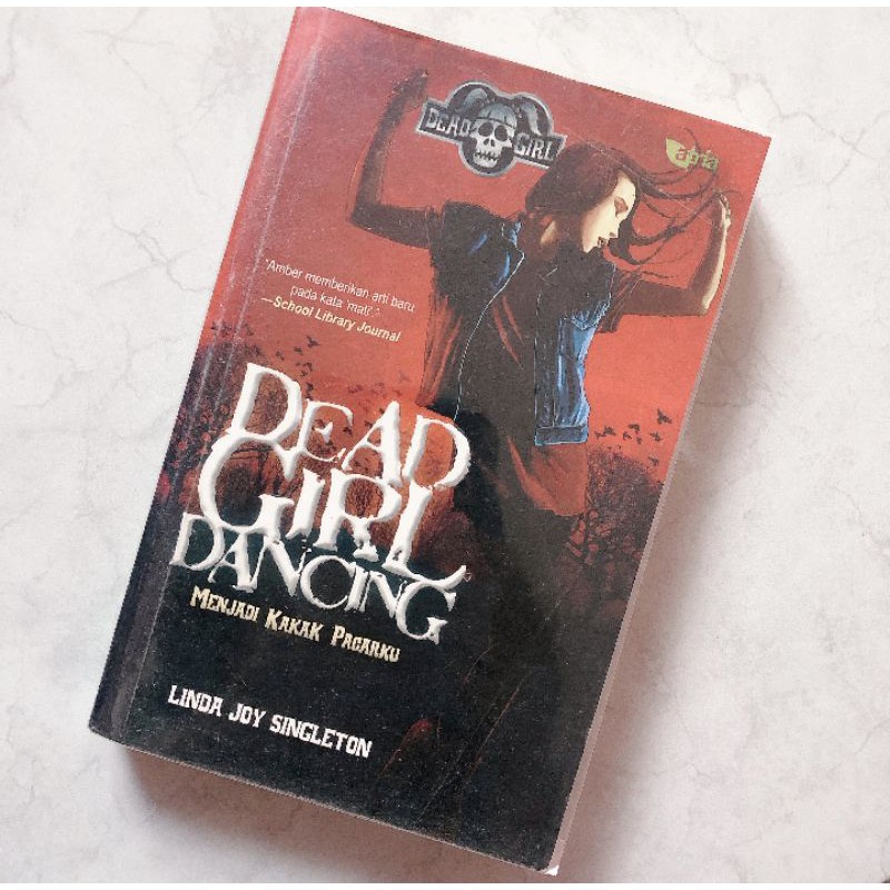 Preloved Novel - Dead Girl Dancing - Novel Terjemahan - Novel Atria - Linda Joy Singleton