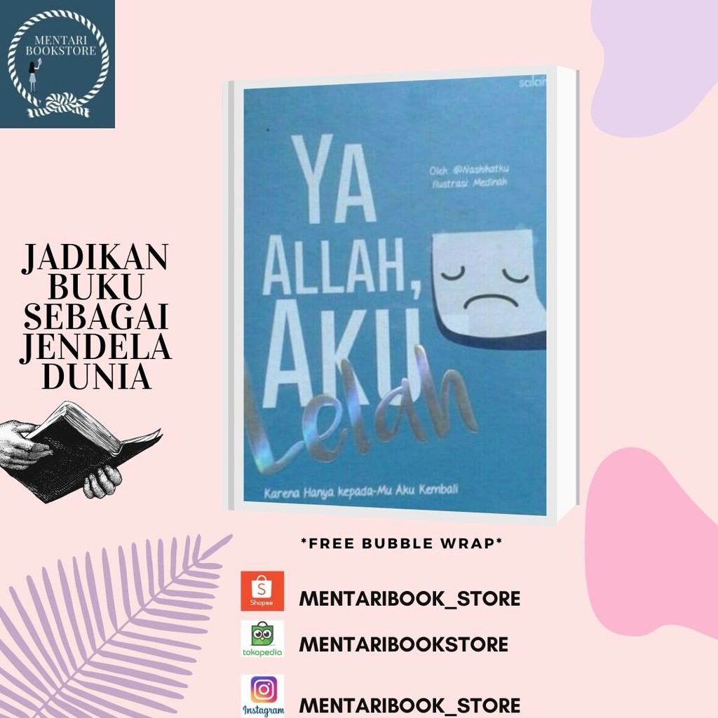 YA ALLAH AKU LELAH - HC (@NASHIHATKU)