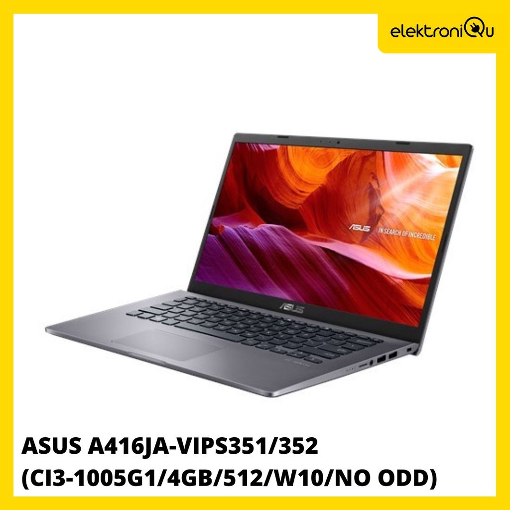 PROMO LAPTOP ASUS A416JA-VIPS351/352 (CI3-1005G1/4GB/512)