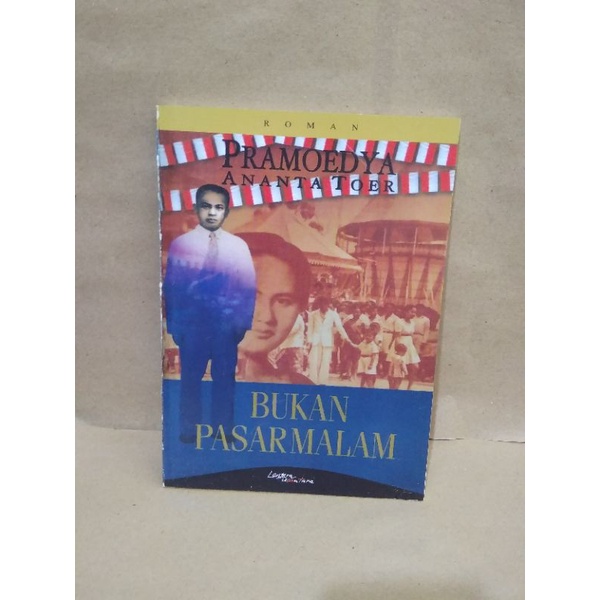 Bukan Pasar Malam - Pramoedya Ananta Toer