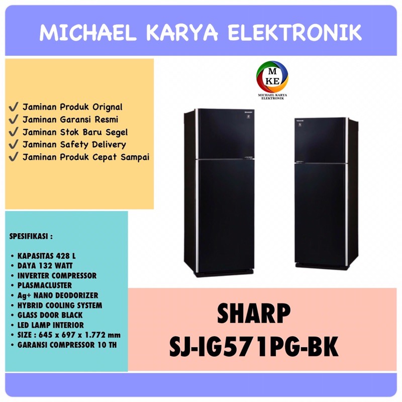 SHARP SJ IG571PG BK // SHARP SJIG571PGBK // SJ-IG571PG-BK // KULKAS SHARP GLASA DOOR BLACK 428L