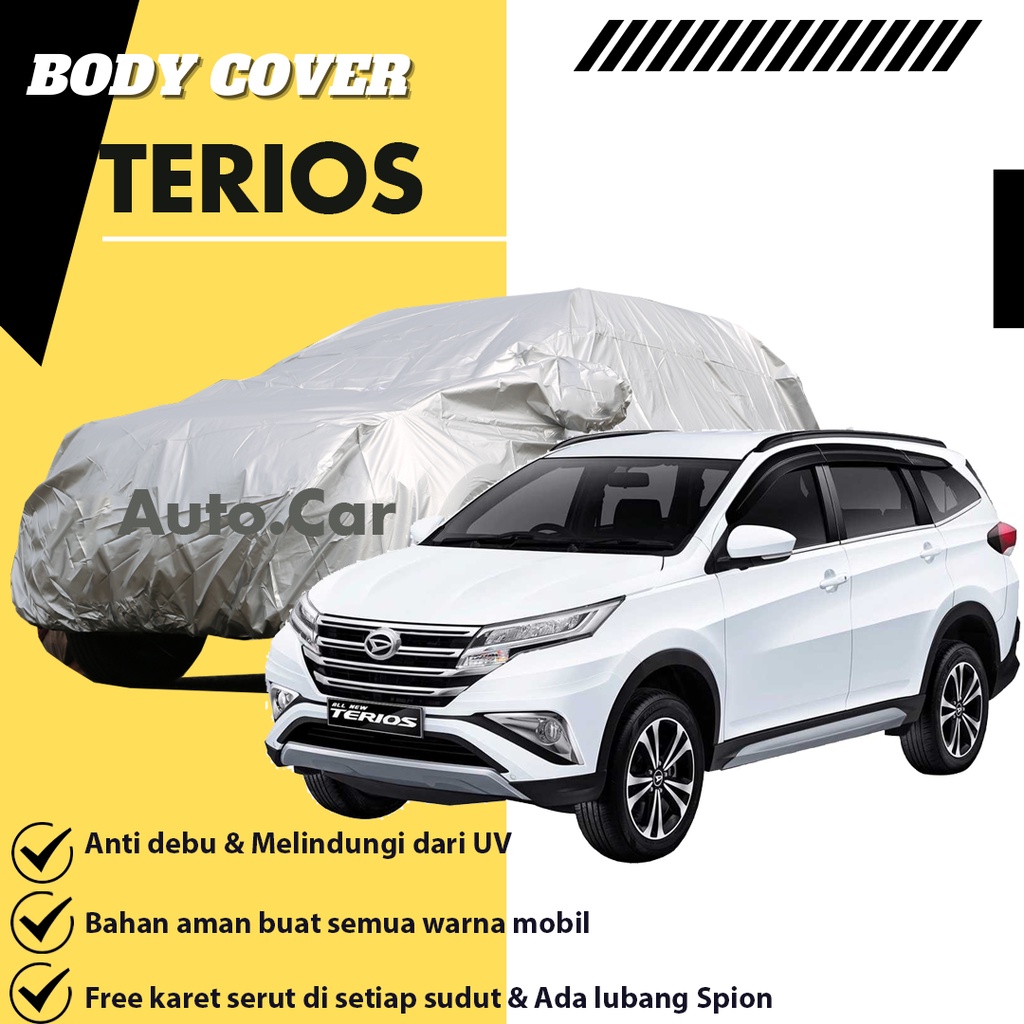 Body Cover Mobil ALL NEW TERIOS / Sarung Mobil Terios / Selimut Mobil Terios / Mantel Mobil Terios/new rush/all new rush