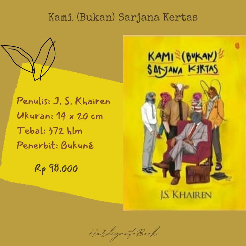 

Kami (Bukan) Sarjana Kertas - J.S. Khairen