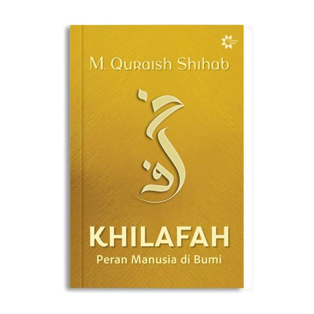 Buku KHILAFAH: Peran Manusia di Bumi