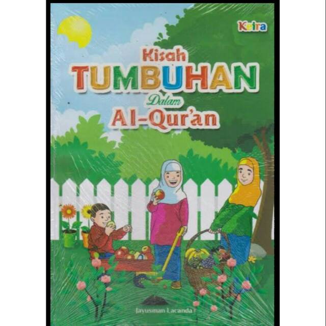 Buku bacaan anak muslim kisah tumbuhan dalam al-Quran penerbit keira publising