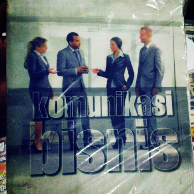

KOMUNIKASI BISNIS edisi keempat
