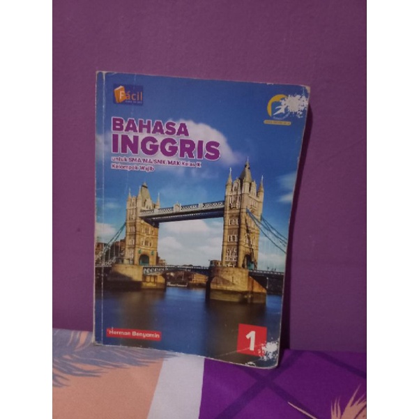 

Bahasa Inggris Kelas X Facil Kurikulum 13