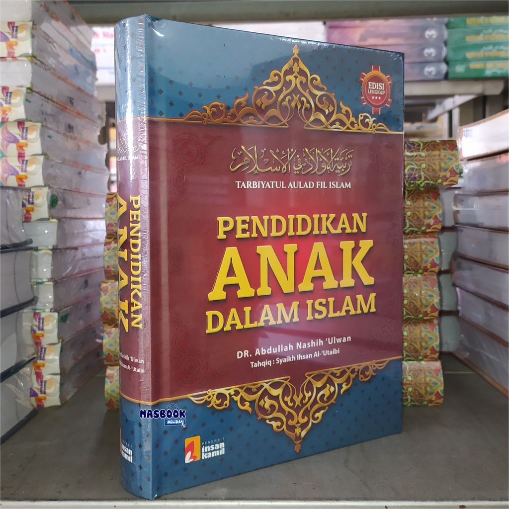 Jual BUKU PENDIDIKAN ANAK DALAM ISLAM - Tarbiyatul Aulad Fil Islam - Dr
