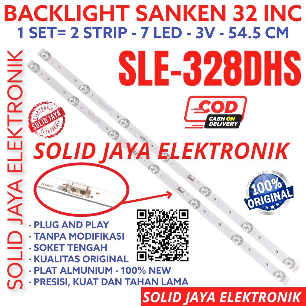 BACKLIGHT TV LED SANKEN 32 INC SLE-328DHS SLE328DHS SLE328 328DHS SLE328 SLE 328 328DHS DHS LAMPU BL 7K 3V SANKEN 32INCH 32INC 32IN 7 KANCING LED