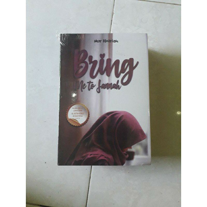Novel Bring Me To Jannah - Nur Hoiriah-1