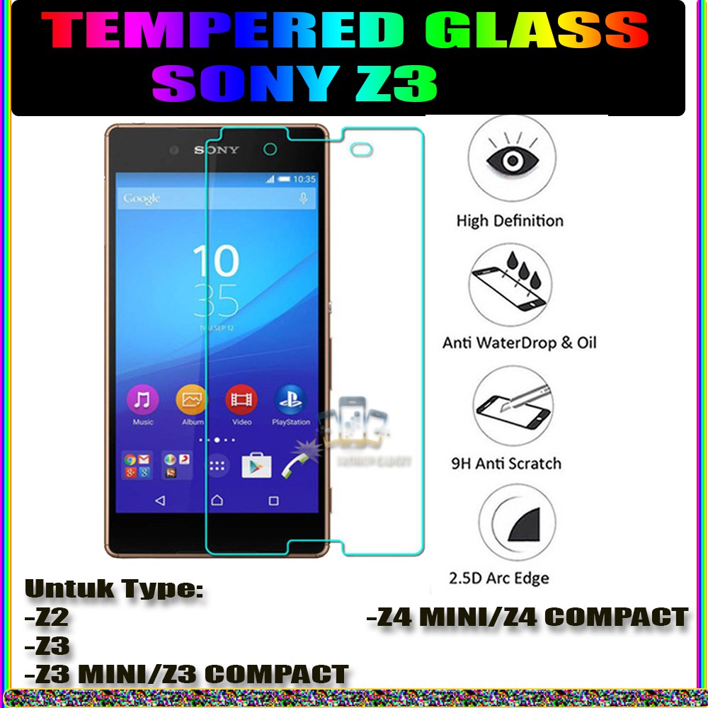 TEMPERED GLASS SONY Z2 SONY C3 SONY Z3 MINI SONY Z3 SONYCOMPACT SONY Z5 PLUS SONY Z4 MINI SONY Z4 COMPACT ANTI GORES KACA TEMPER GLASS