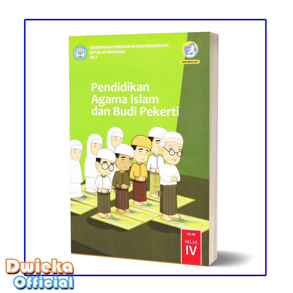 Buku Tematik SD Kelas 4 Tema 1,2,3,4,5,6,7,8,9 Agama Islam Diknas Kurikulum 2013 Revisi 2017- 1 Buku-PAI / AGAMA ISLAM