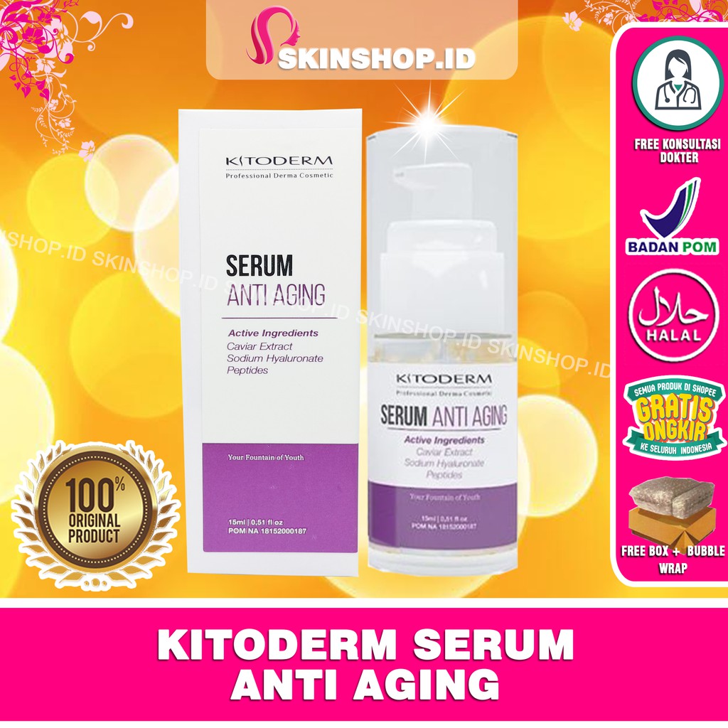 KITODERM SERUM ANTI AGING 15ml Original / Serum Anti Penuaan BPOM Aman