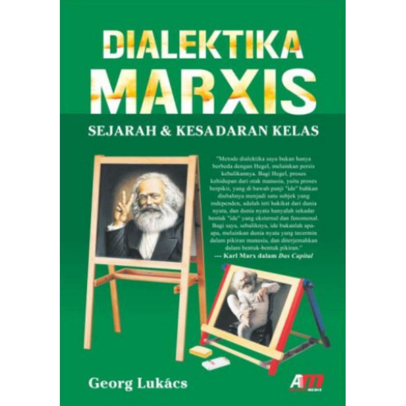 Dialektika Marxis Sejarah dan Kesadaran Kelas - Arruzz