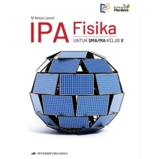 IPA FISIKA kelas 10 SMA/MA Kurikulum merdeka Penerbit ERLANGGA